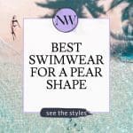 An image of a pear shaped women swimming in the sea, with text overlay that reads: The best swimwear styles for pear shapes