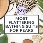 A flat lay with a bikini and sun hat, overlayed ith text that reads: Most flattering bathing suits for pears