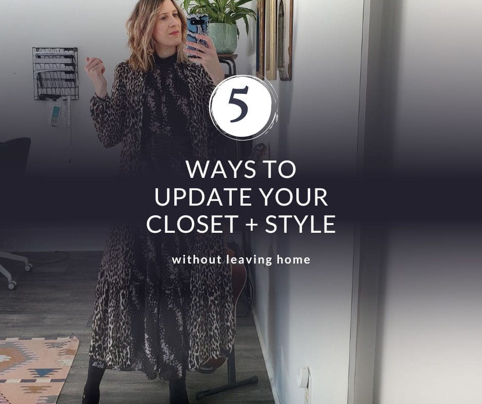 5 ways to update your closet and style without leaving home
