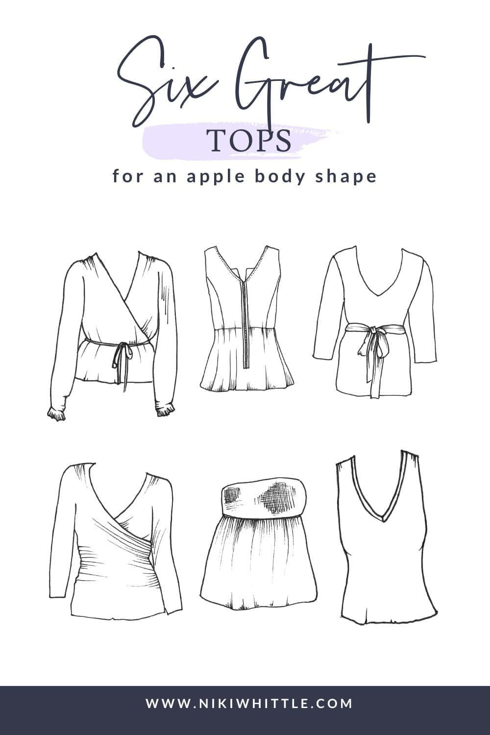 6 illustrated images of top styles that look good on an apple body shape, and fit an apple body shape well.